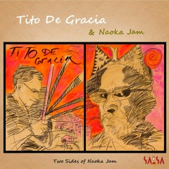 Que Bonito - Tito De Gracia Naoka Jam