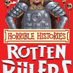 GET KINDLE 📥 Horrible Histories Special: Rotten Rulers by  Terry Deary &  Martin Bro