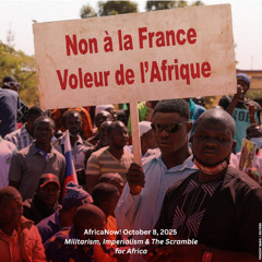 AfricaNow! Oct. 8, 2025 Militarism, Imperialism & The Scramble for Africa