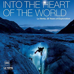 [DOWNLOAD] KINDLE 📁 Into the Heart of the World by  Antonio De Vivo &  Francesco Sau