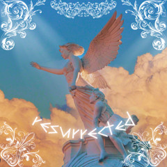 Resurrected (ID)