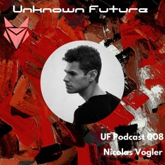 UF Podcast 008 - Nicolas Vogler