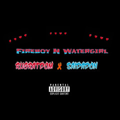 RUGRATDOM -FIREBOY N WATERGIRL( feat.SAIDADON)