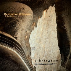 Out Now: STR024| Destination Unknøwn - Solar Mass EP