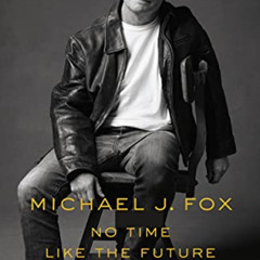 [DOWNLOAD] EPUB 📁 No Time Like the Future: An Optimist Considers Mortality by  Micha