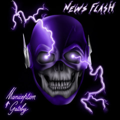 News Flash- Maniception (feat. Gatsby)