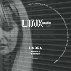 LINK Audio 007 Previews (OBSRV) Tindra