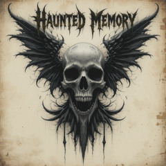 Haunted Memory