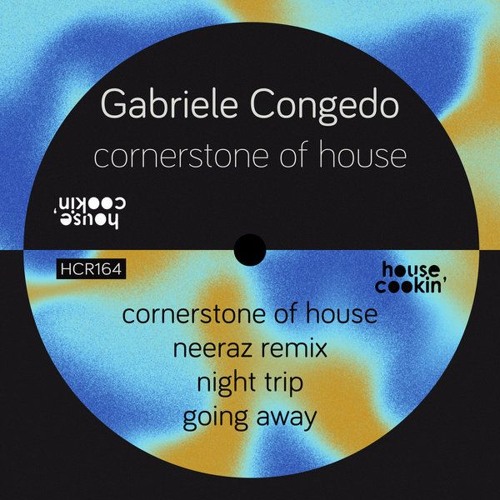 Gabriele Congedo - Cornerstone of House (Neeraz Remix)