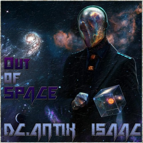 ISAAC & DC.ANTIX - Out of Space