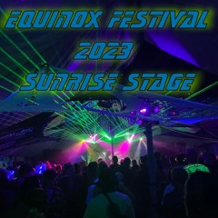 001 - Equinox 2023 - Sunrise Stage - Friday - MrChukkel (Techno)