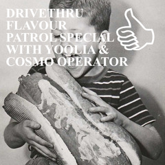 DRIVETHRU FLAVOUR PATROL SPECIAL