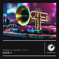 Kickin It (Dubstumental Mix) - Takimba & Maxwell Cutty