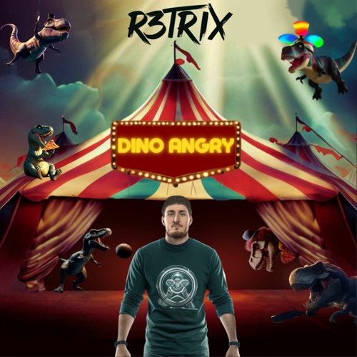 R3TRIX - Dino Angry