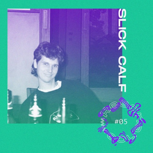 Resonance mix 005: Slick Calf