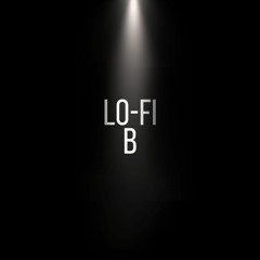 Lo-Fi B
