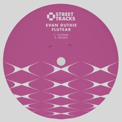Evan Duthie - Flutear [clip]