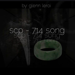 SCP-714 Song