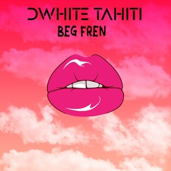 [ D-WHITE ] Beg Fren ( Deck ) 2K23