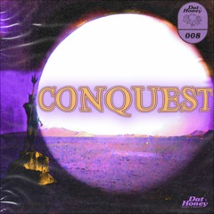 Dat Honey - Conquest - 008 - DEMO