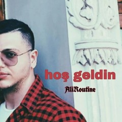 hoş geldin - Ali Routine.mp3