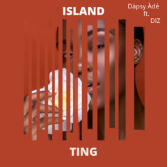 Island Ting (feat. DIZ)
