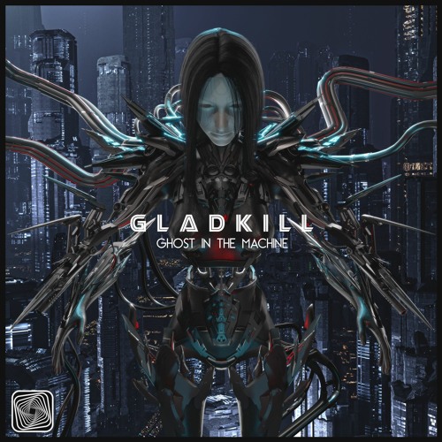 Gladkill - Ghost In The Machine