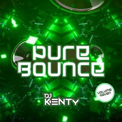 DJ Kenty - Pure Bounce Volume 7