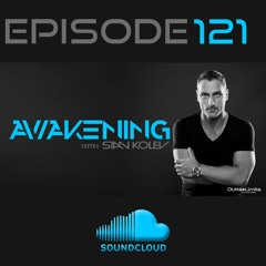 Awakening Episode 121 Stan Kolev Hour 1