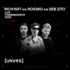 Rich NXT B2B Rossko B2B Seb Zito - Live at [UNVRS] DJ mix artwork - Electronic music tracklist cover image
