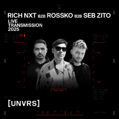 Rich NXT B2B Rossko B2B Seb Zito - Live at [UNVRS]