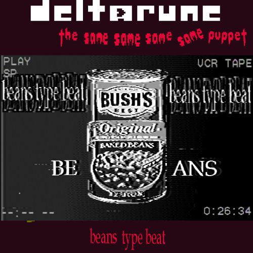 [P卌PEJAM] beans type beat {Deltarune, The Same Same Same Same Puppet}