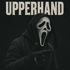 UPPERHAND Ft Ace $now$ (prod.kloudbwwoy)