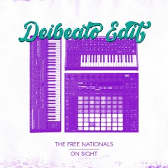 The Free Nationals -  On Sight Deibeato Edit