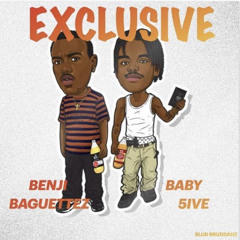 BludBruddahz - Exclusive (Benji Baguettez x Baby 5ive)