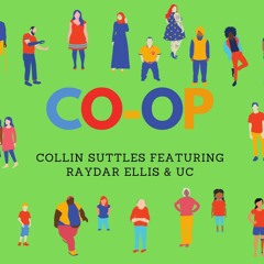 Co-Op featuring Raydar Ellis