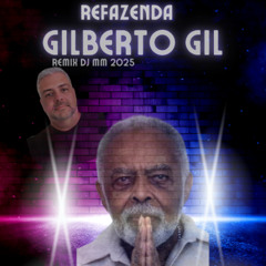 Gil - Refazenda (DJ MM Bootleg Afro Mix 2025)