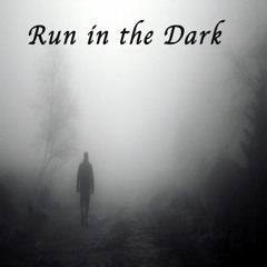 Run In The Dark