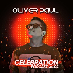 DJ Oliver Paul - Celebration Podcast #04