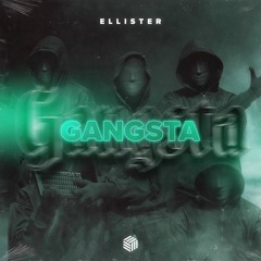 Ellister - Gangsta