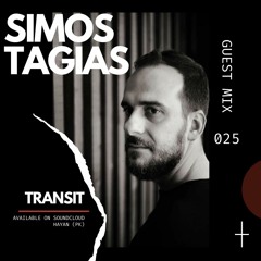 Simos Tagias - Guest Mix 025 // T R A N S I T