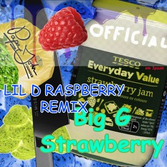 Big G Strawberry - Papa John (Lil D Raspberry Remix)