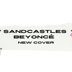 Neuza - Beyonce SANDCASTLES (Cover)