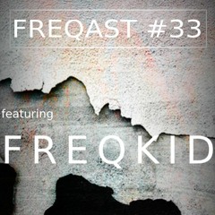 Freqast #33 by Freqkid (Free Download)