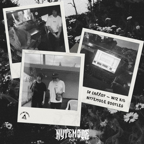 50 Carrot - Wiz Kid [NYTEMODE Bootleg] 420 Freebie