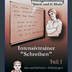 [READ] 📕 Intensivtrainer B1-Briefe schreiben - Teil 1: 20 Aufgaben zur Prüfungsvorbereitung "Brief