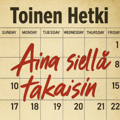 Aina siellä takaisin