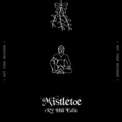 Mistletoe - Ry Hill Edit [FREE DOWNLOAD]