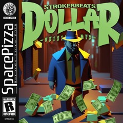 StrokerBeats - Dollar [Out Now]