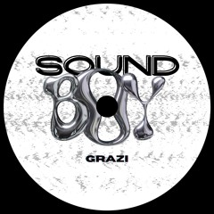 GRAZI - Sound Boy (Original Mix)